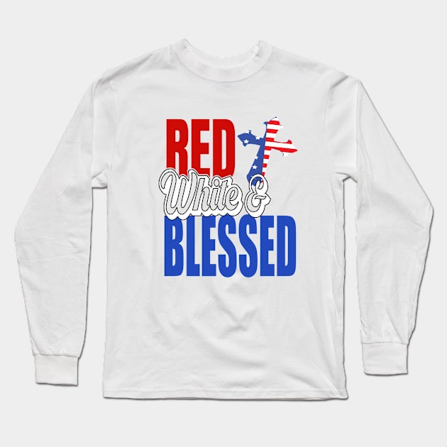 red white and blessed 4th of july gift.. Long Sleeve T-Shirt by DODG99